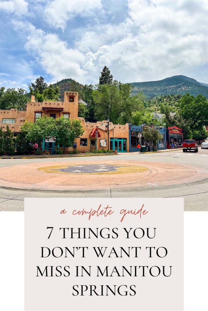 Pin for things you don't want to miss in manitou springs.