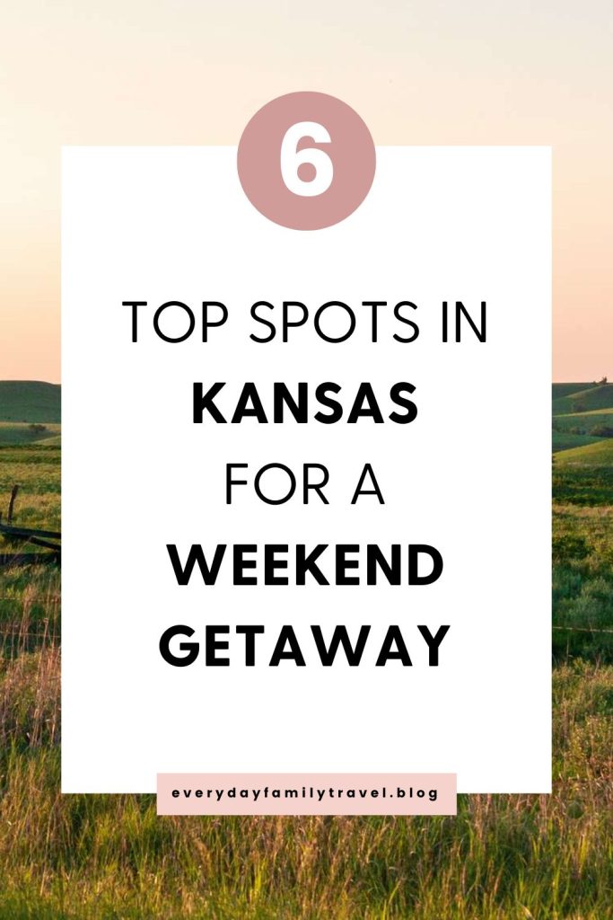 Pinterest pin for the top weekend getaways in Kansas.