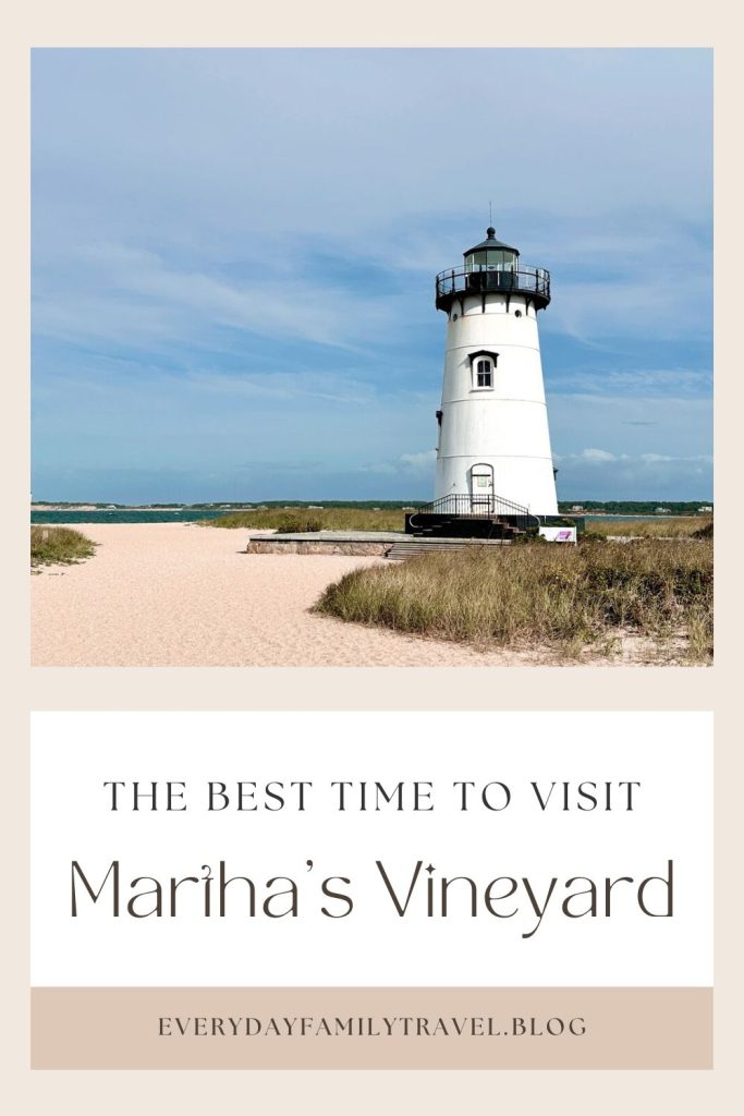 Image to pin on Pinterest for the best time of year to visit Martha's Vineyard.