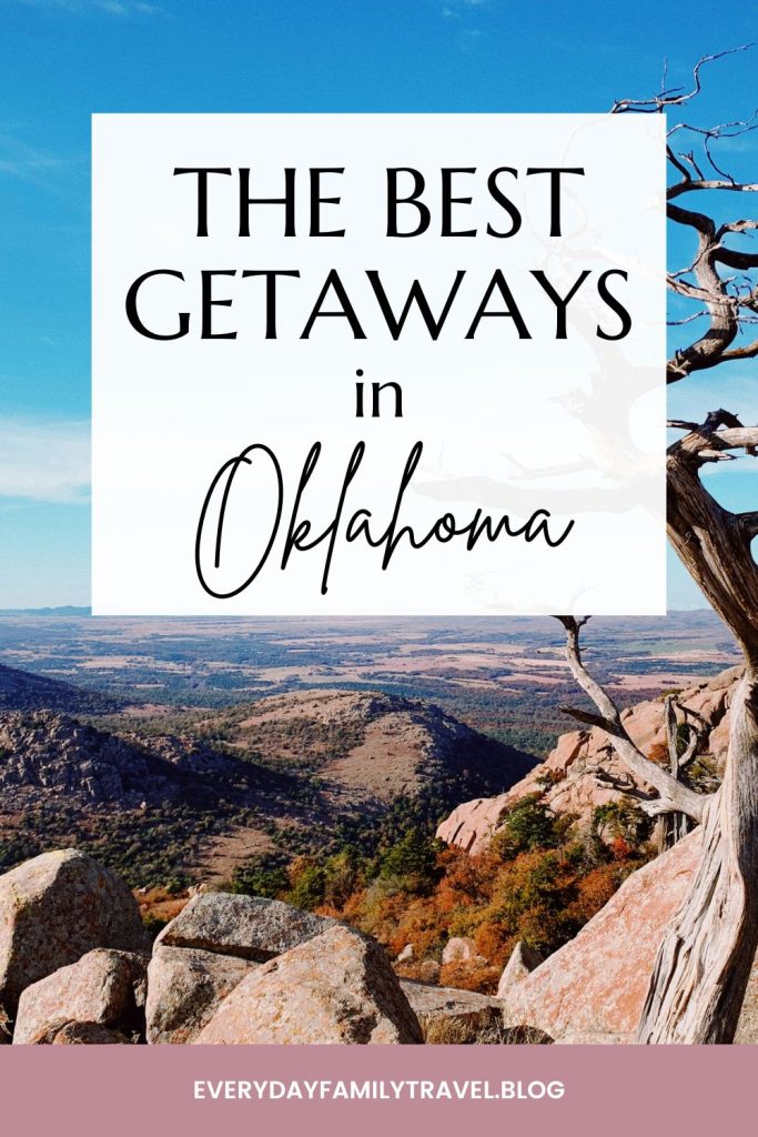 Pinterst pin for the best getaways in Oklahoma.