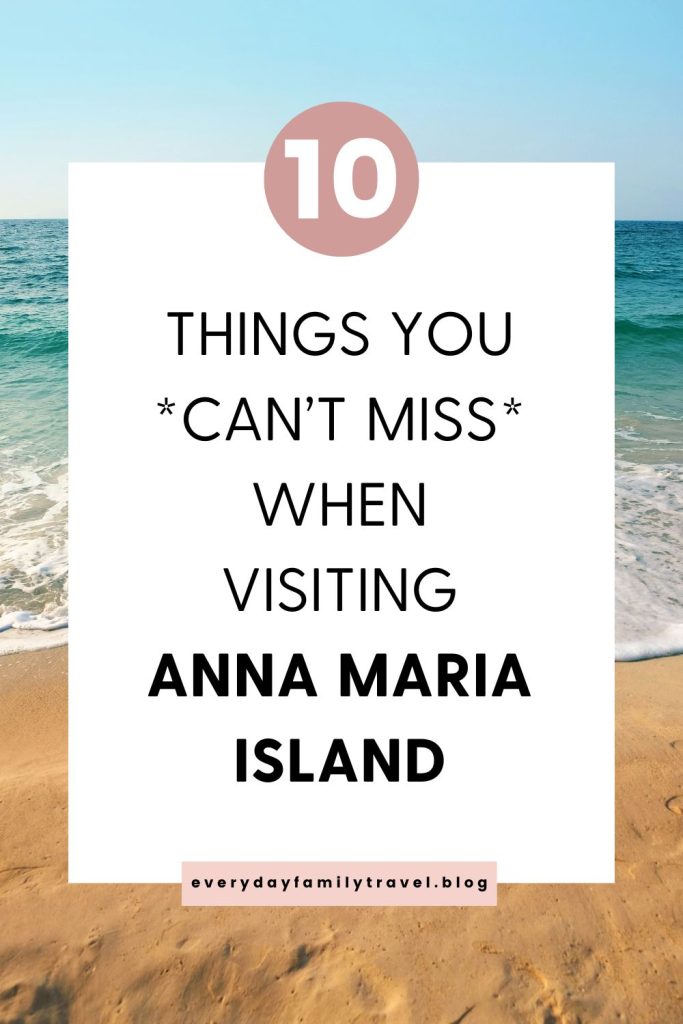 Pinterest pin for things to do in Anna Maria Island. Pin to your travel board!