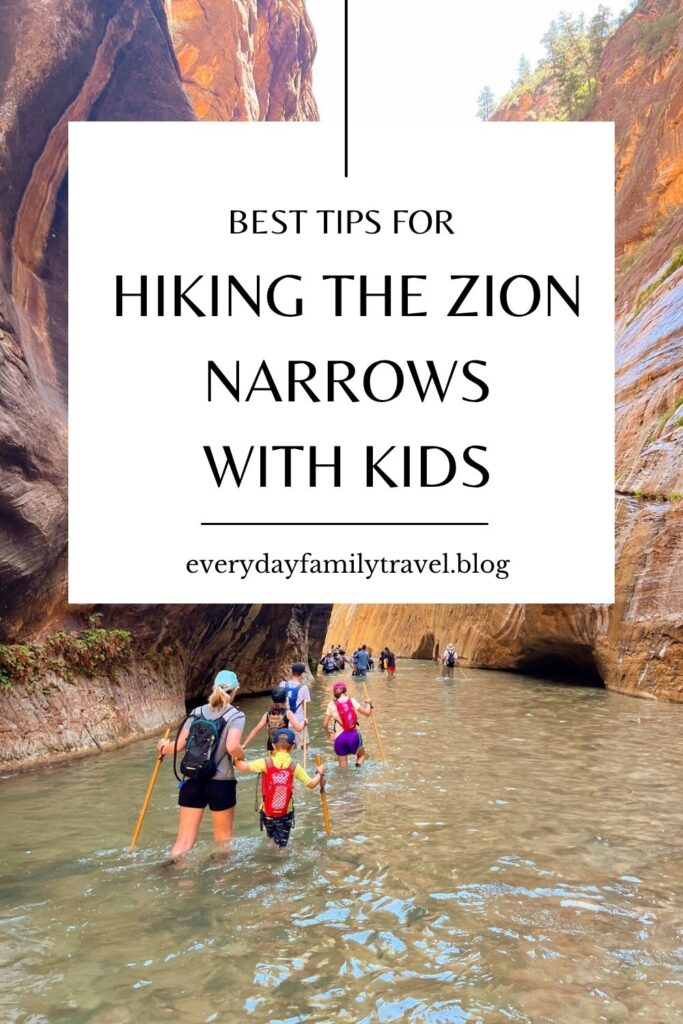A Pinterest pin for hiking the Zion Narrows with Kids. You can save this to your Pinterest board.